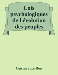 Couverture de Lois psychologiques de l'évolution des peuples