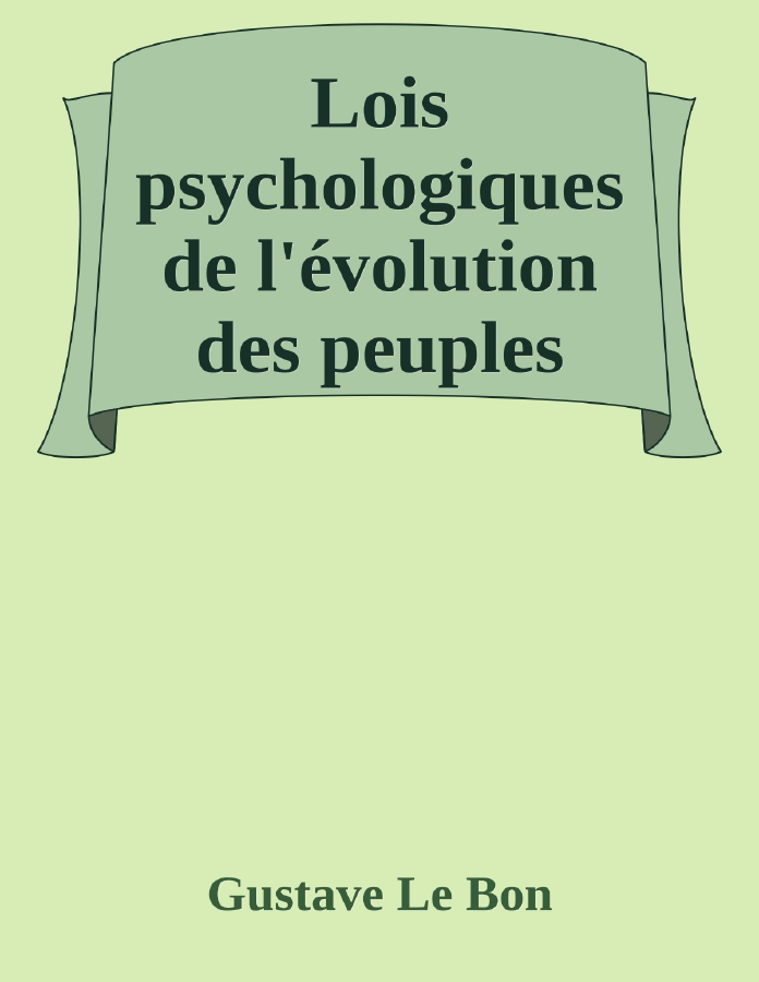 Couverture de Lois psychologiques de l'évolution des peuples
