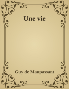 Couverture de Une vie