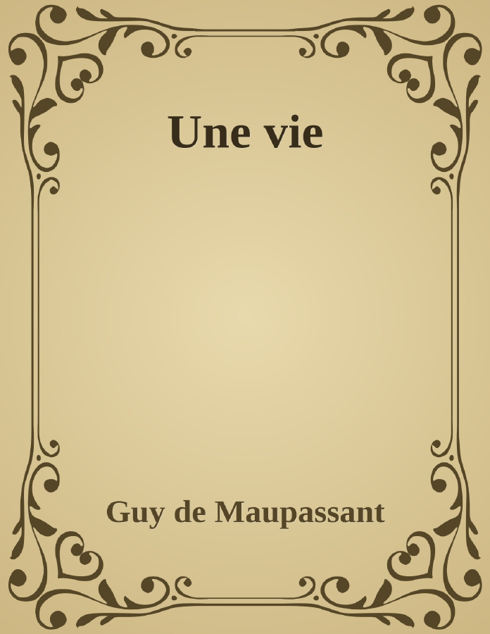 Couverture de Une vie
