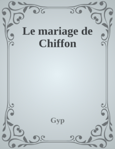 Couverture de Le mariage de Chiffon