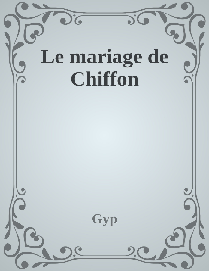 Couverture de Le mariage de Chiffon