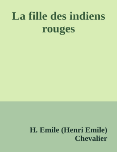 Couverture de La fille des indiens rouges