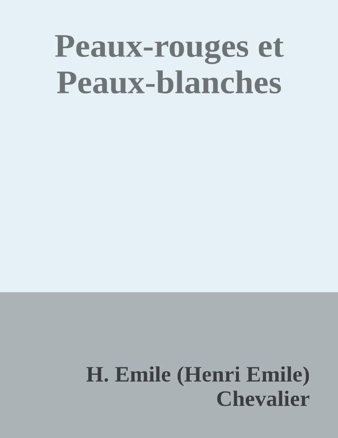 Couverture de Peaux-rouges et Peaux-blanches