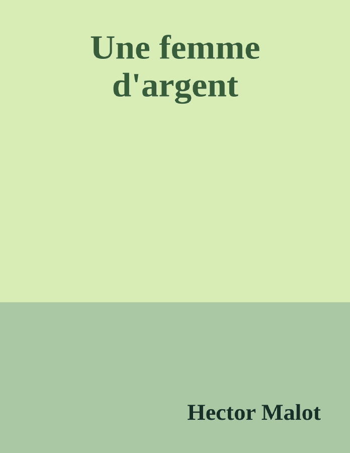Couverture de Une femme d'argent
