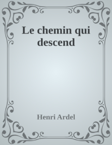 Couverture de Le chemin qui descend