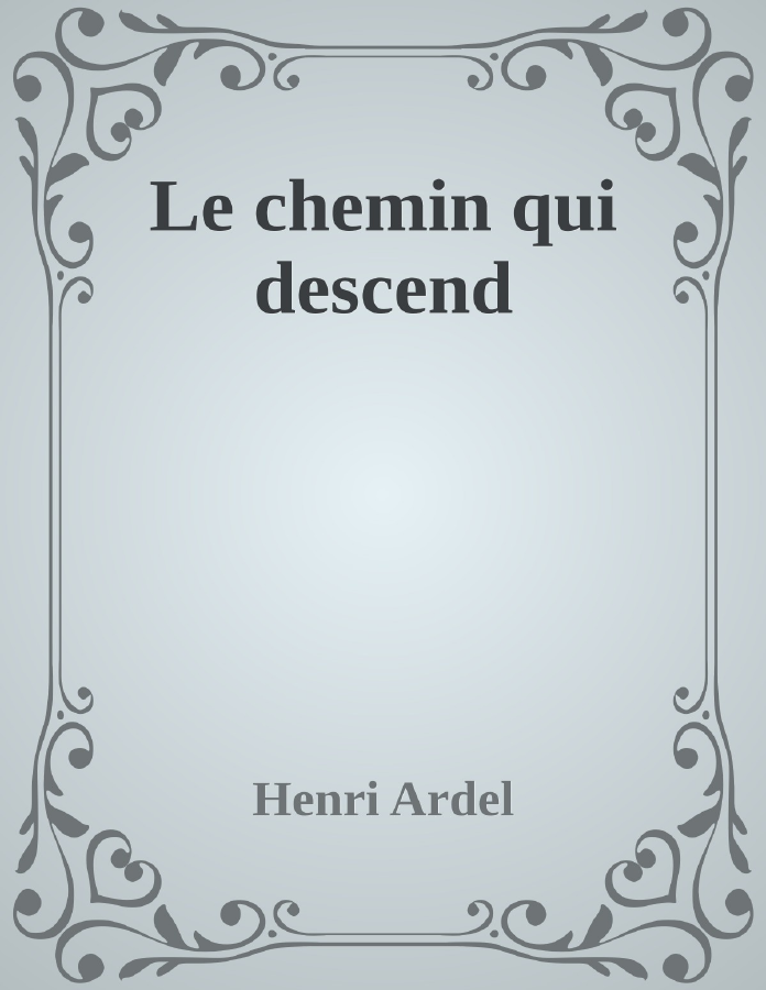 Couverture de Le chemin qui descend