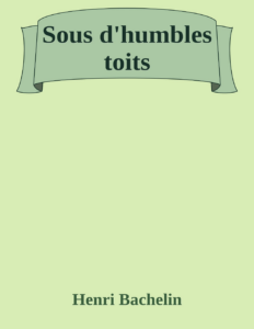 Couverture de Sous d'humbles toits