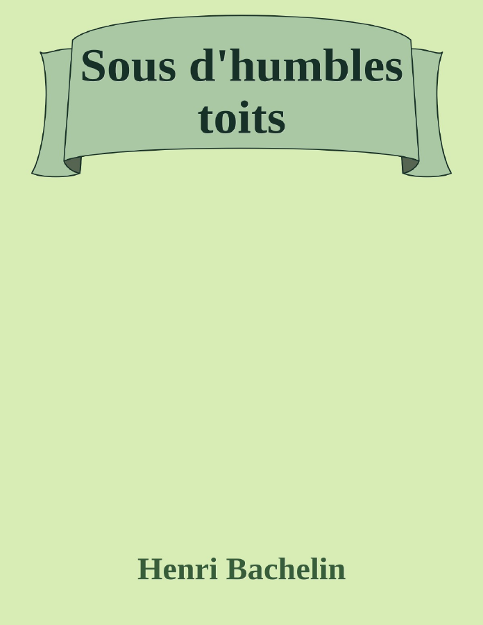 Couverture de Sous d'humbles toits