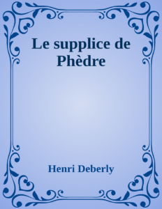 Couverture de Le supplice de Phèdre
