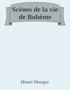 Couverture de Scènes de la vie de Bohème