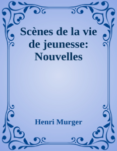 Couverture de Scènes de la vie de jeunesse: Nouvelles