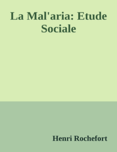 Couverture de La Mal'aria: Etude Sociale