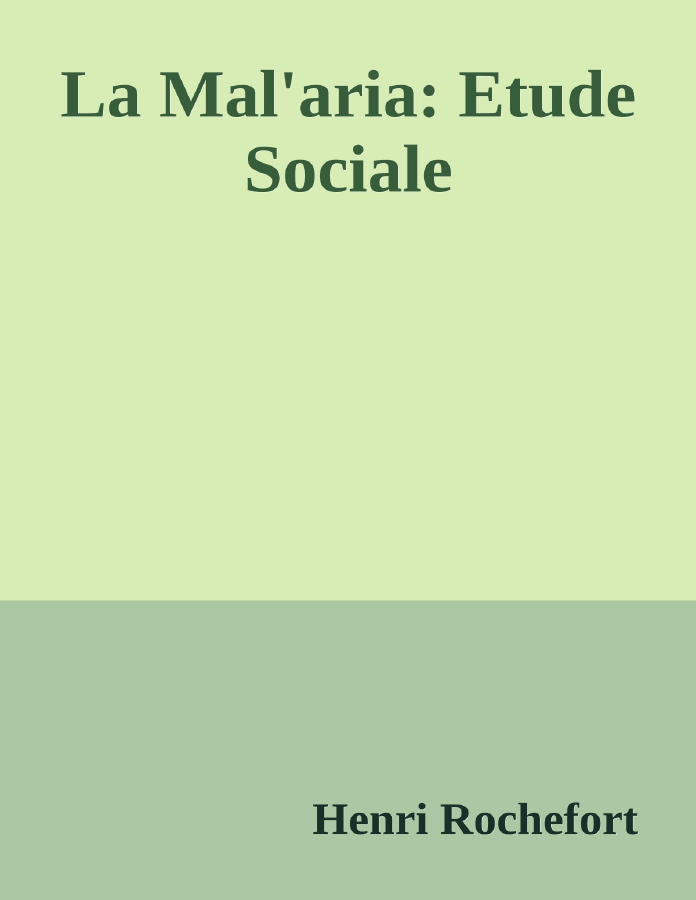 Couverture de La Mal'aria: Etude Sociale