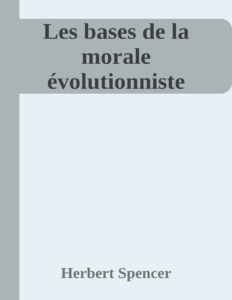 Couverture de Les bases de la morale évolutionniste