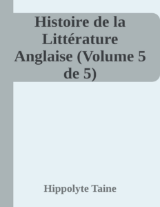 Couverture de Histoire de la Littérature Anglaise (Volume 5 de 5)