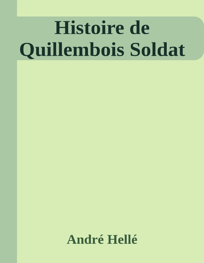 Couverture de Histoire de Quillembois Soldat
