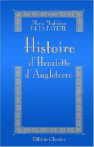 Histoire DrsquoHenriette DrsquoAngleterre
