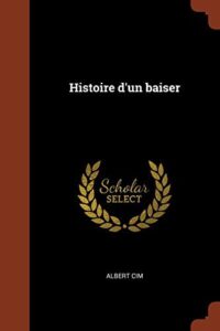 Histoire Drsquoun Baiser