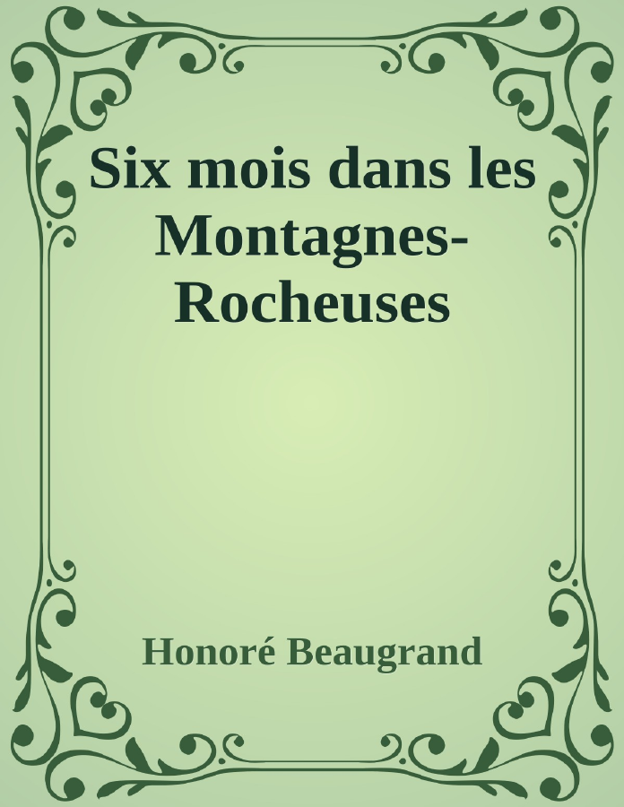 Couverture de Six mois dans les Montagnes-Rocheuses