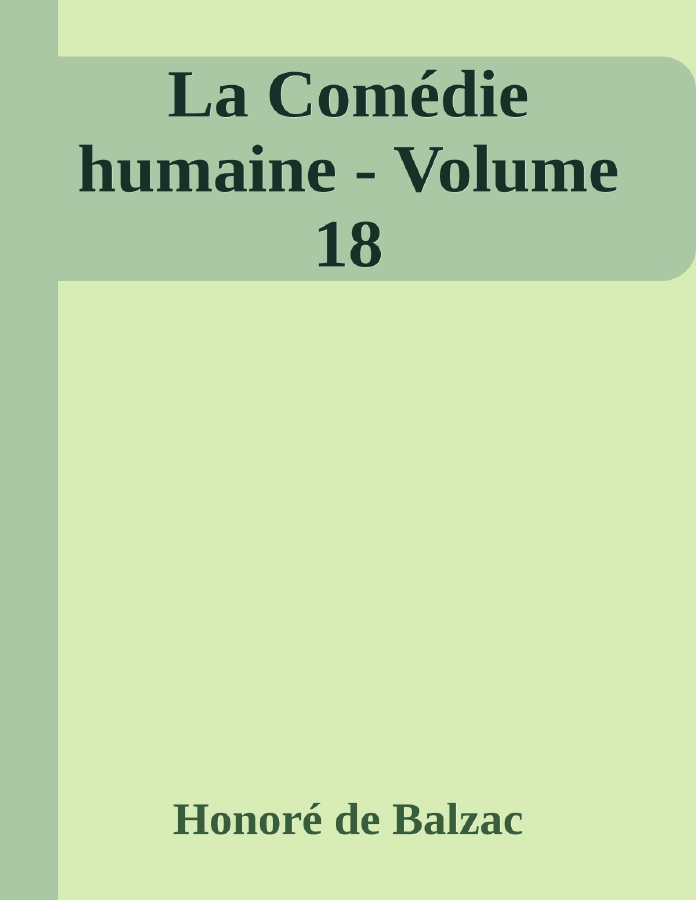 Couverture de La Comédie humaine - Volume 18