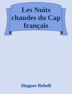 Couverture de Les Nuits chaudes du Cap français