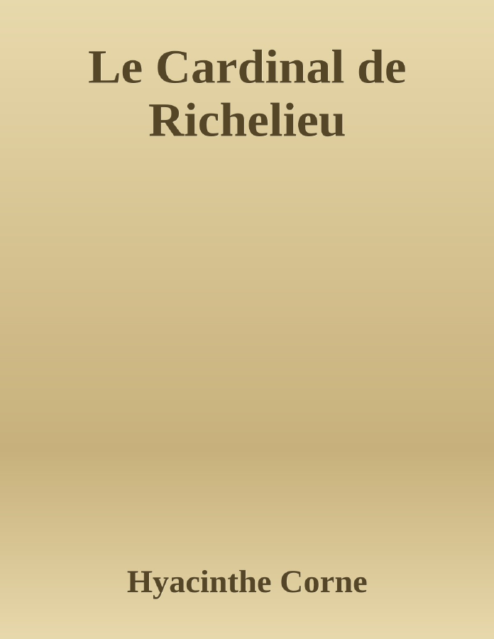 Couverture de Le Cardinal de Richelieu