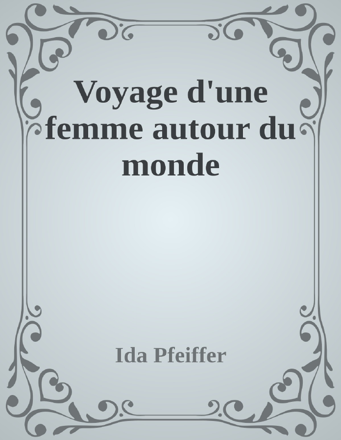 Couverture de Voyage d'une femme autour du monde