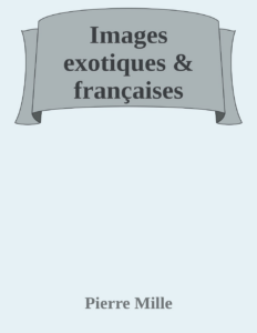 Couverture de Images exotiques & françaises