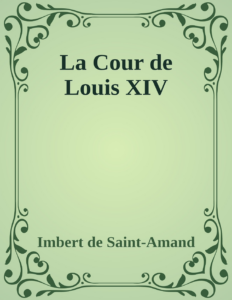 Couverture de La Cour de Louis XIV