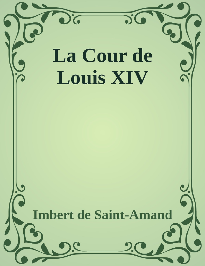 Couverture de La Cour de Louis XIV