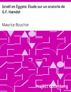 Israel En Egypte Etude Sur Un Oratorio De G.F. Haendel