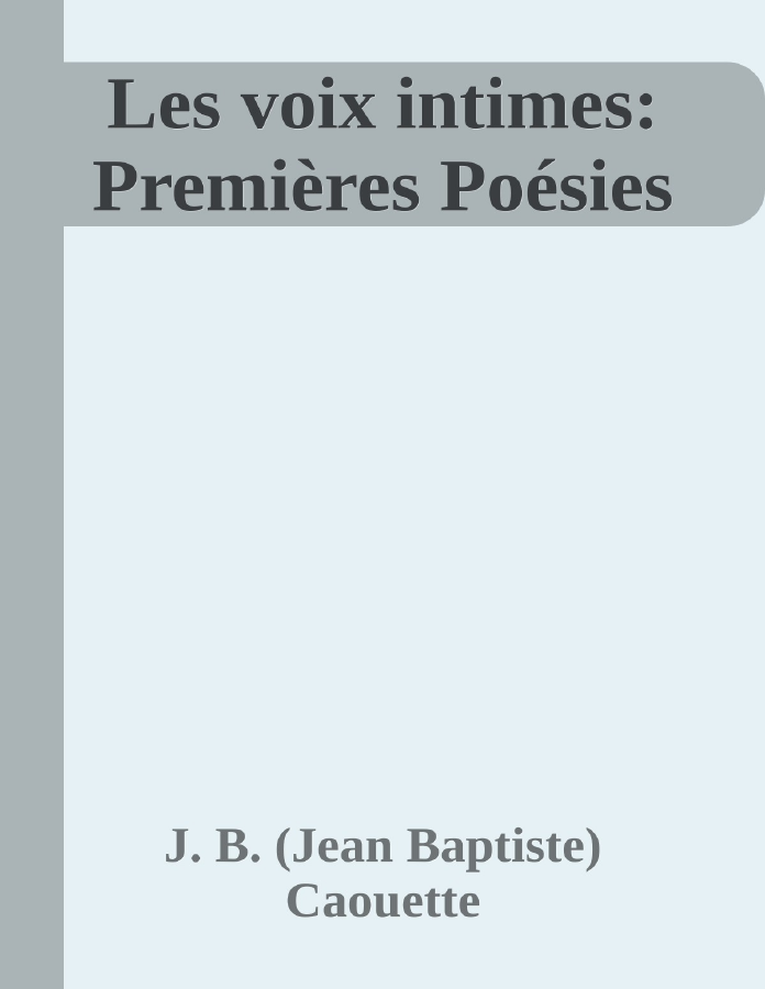 Couverture de Les voix intimes: Premières Poésies