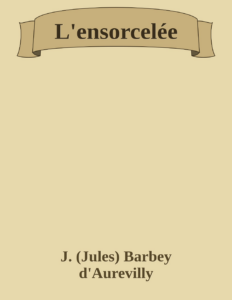 Couverture de L'ensorcelée