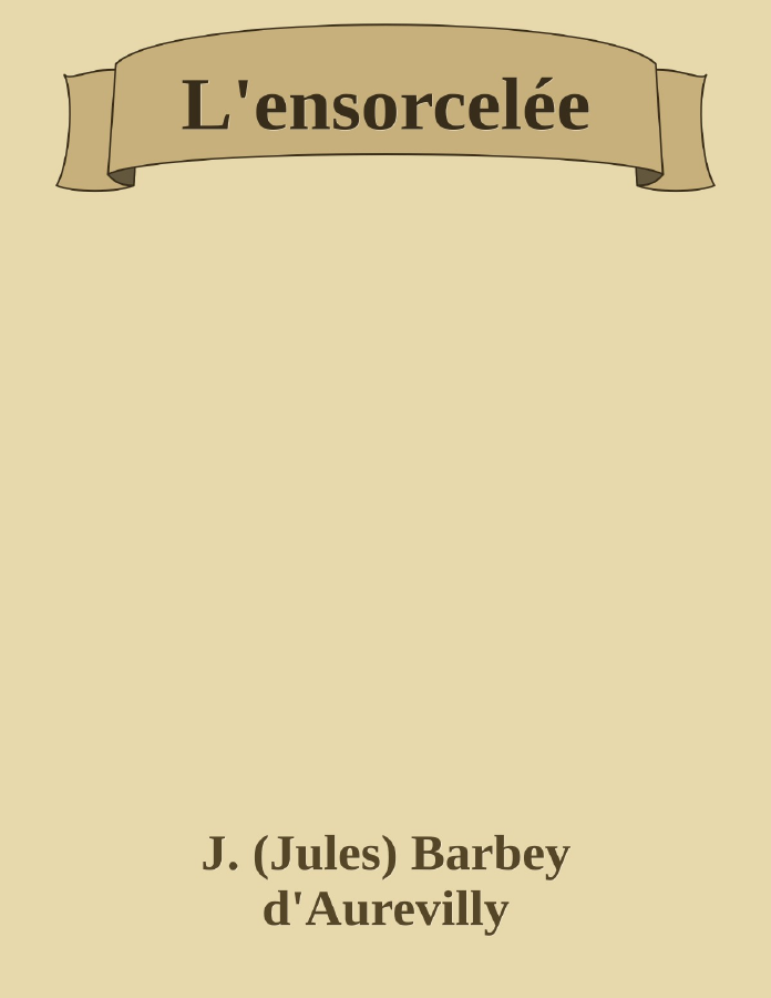Couverture de L'ensorcelée