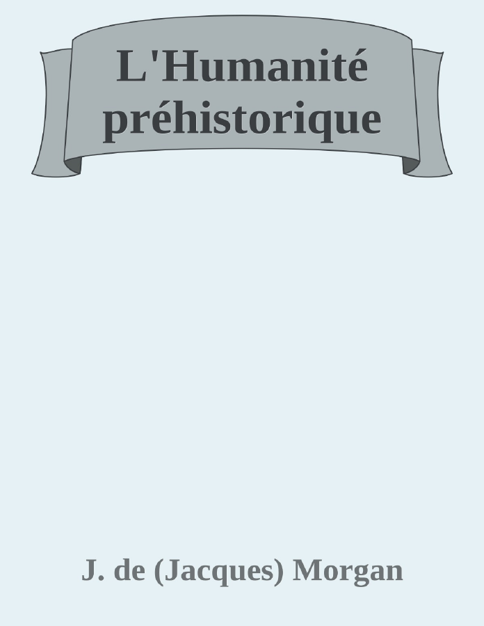 Couverture de L'Humanité préhistorique