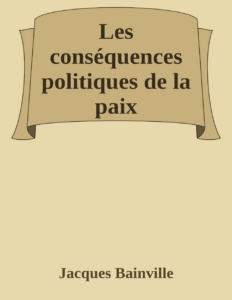 Couverture de Les conséquences politiques de la paix