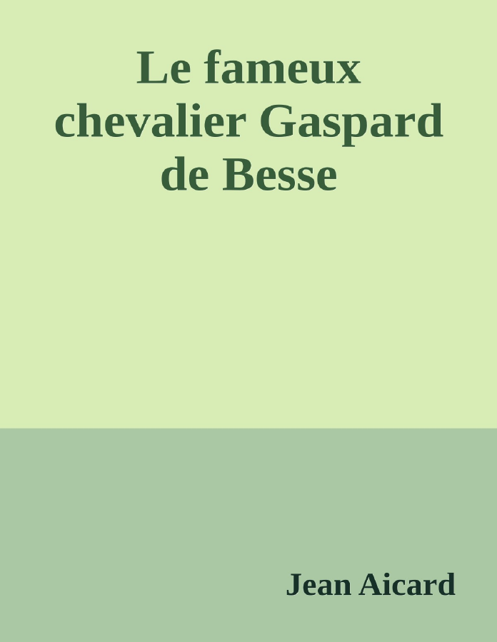Couverture de Le fameux chevalier Gaspard de Besse