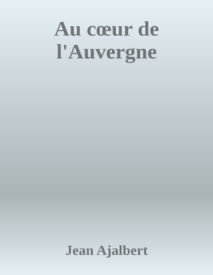 Couverture de Au cœur de l'Auvergne