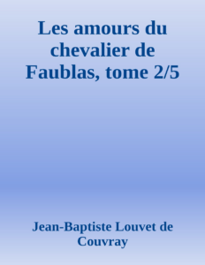 Couverture de Les amours du chevalier de Faublas, tome 2/5