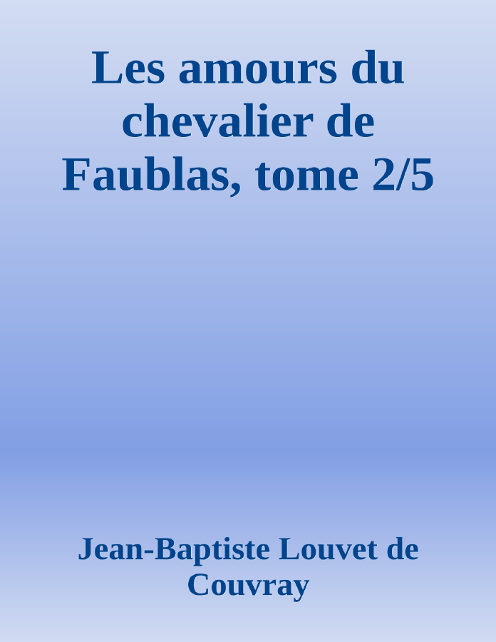 Couverture de Les amours du chevalier de Faublas, tome 2/5