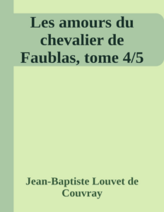 Couverture de Les amours du chevalier de Faublas, tome 4/5