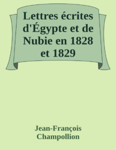 Couverture de Lettres écrites d'Égypte et de Nubie en 1828 et 1829