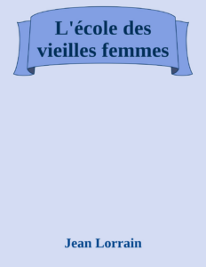 Couverture de L'école des vieilles femmes