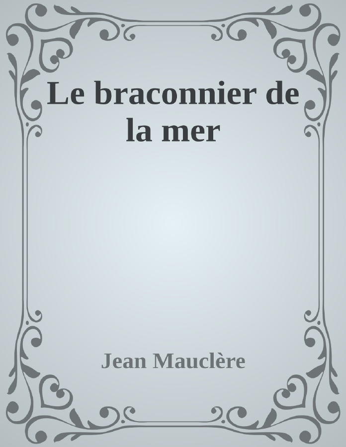 Couverture de Le braconnier de la mer