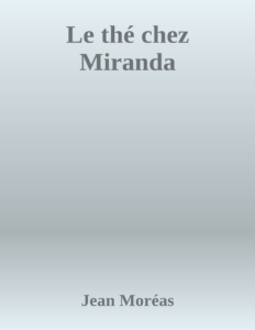 Couverture de Le thé chez Miranda