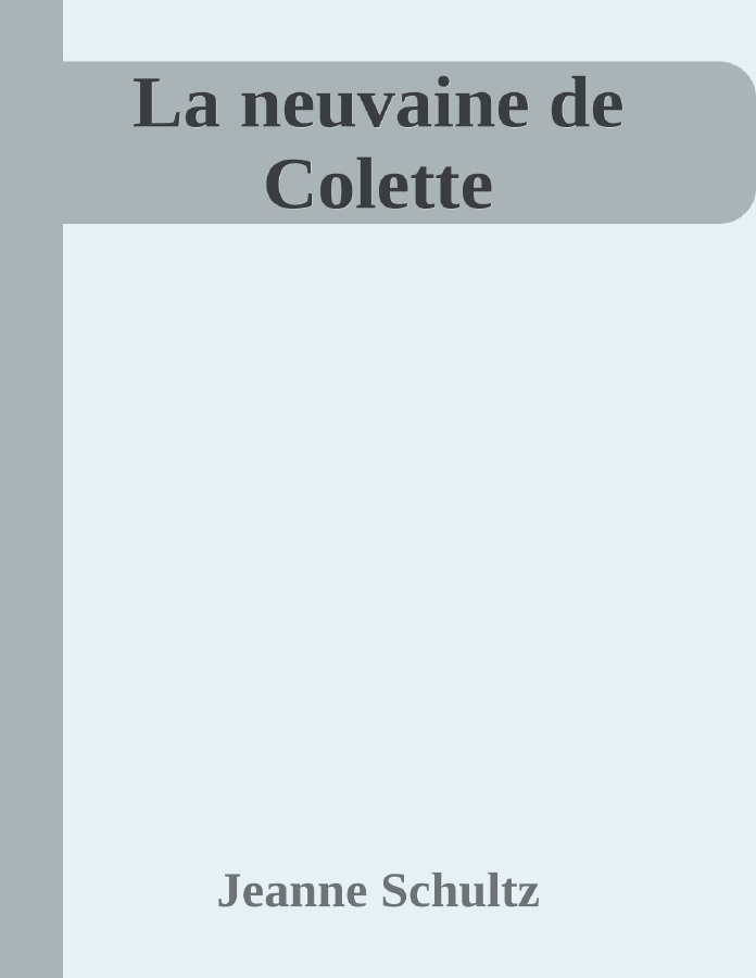 Couverture de La neuvaine de Colette
