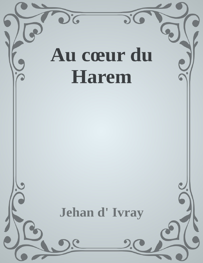 Couverture de Au cœur du Harem