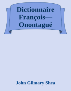 Couverture de Dictionnaire François—Onontagué