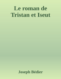 Couverture de Le roman de Tristan et Iseut